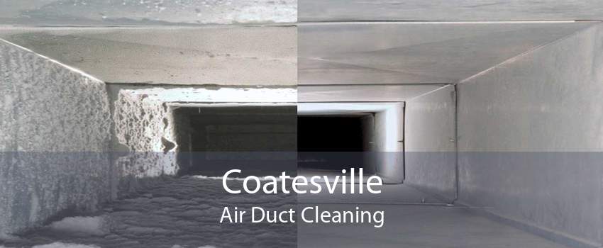 Coatesville Air Duct Cleaning