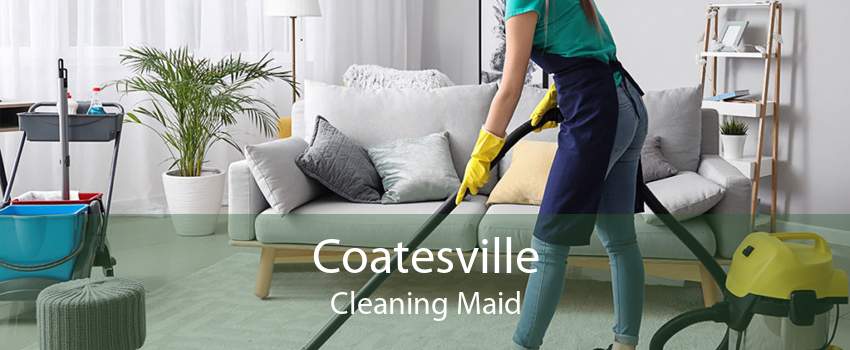 Coatesville Cleaning Maid