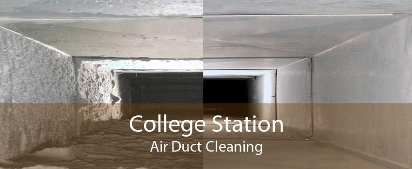 College Station Air Duct Cleaning