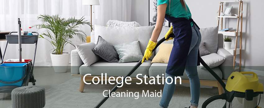 College Station Cleaning Maid
