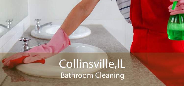 Collinsville,IL Bathroom Cleaning