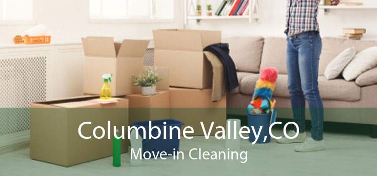 Columbine Valley,CO Move-in Cleaning