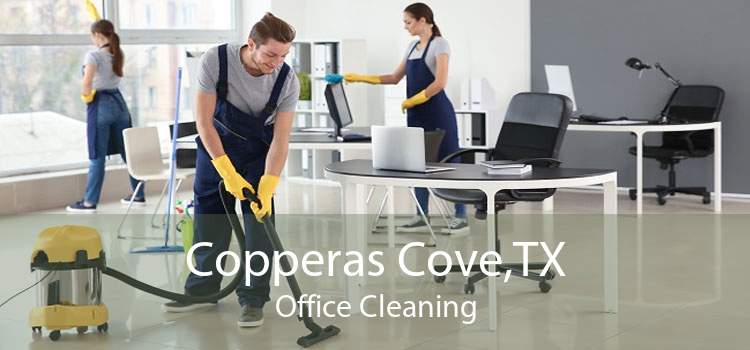 Copperas Cove,TX Office Cleaning