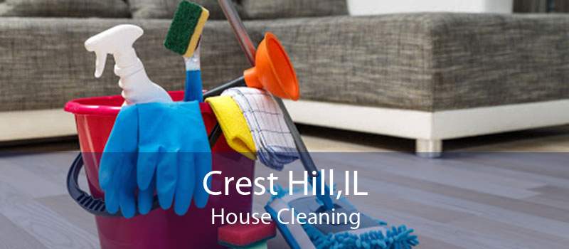 Crest Hill,IL House Cleaning