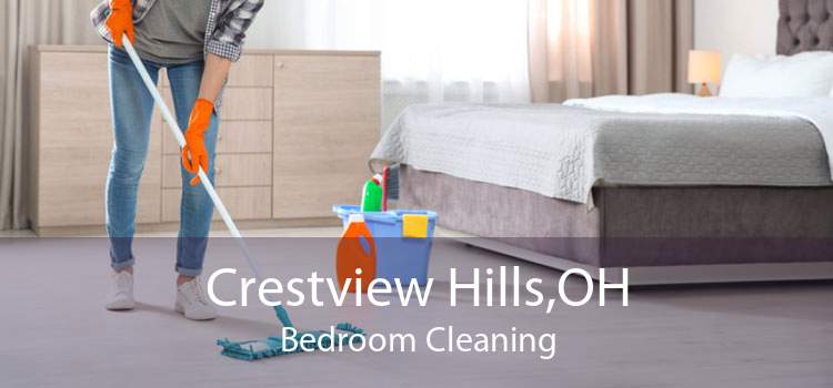 Crestview Hills,OH Bedroom Cleaning