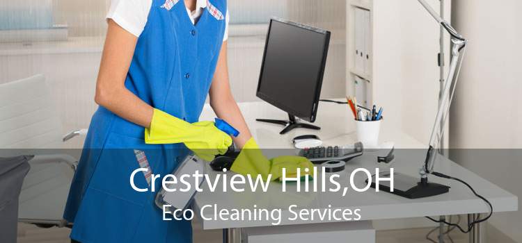 Crestview Hills,OH Eco Cleaning Services
