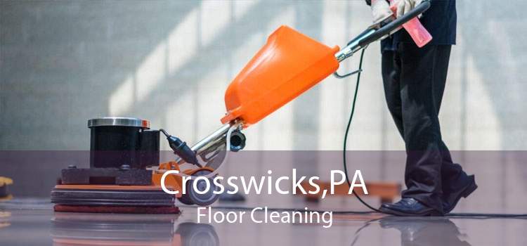 Crosswicks,PA Floor Cleaning