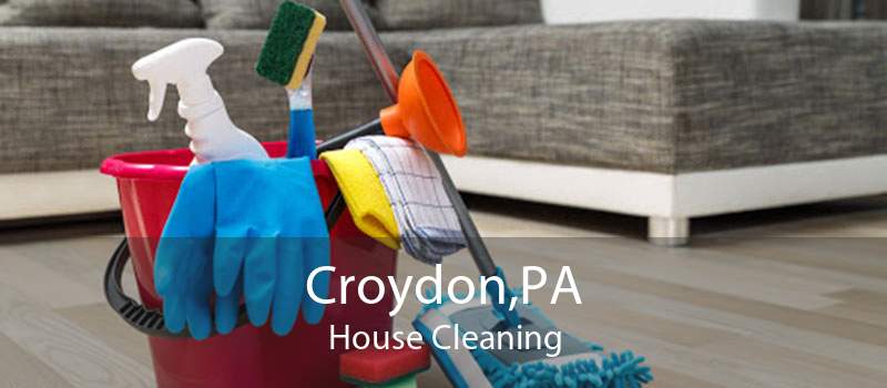 Croydon,PA House Cleaning