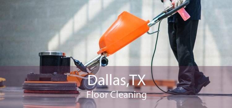 Dallas,TX Floor Cleaning