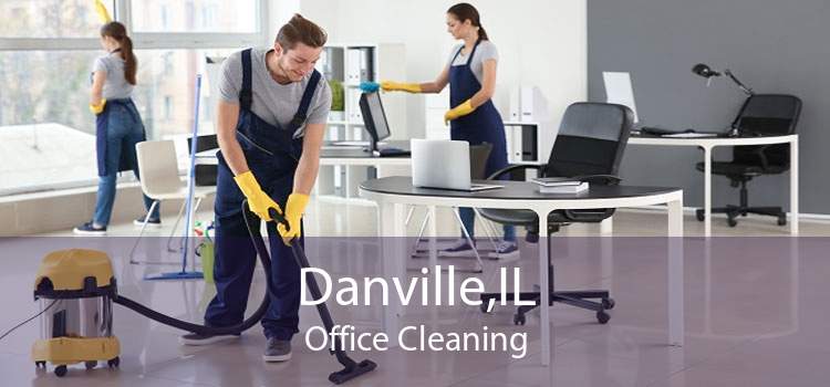 Danville,IL Office Cleaning