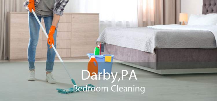 Darby,PA Bedroom Cleaning