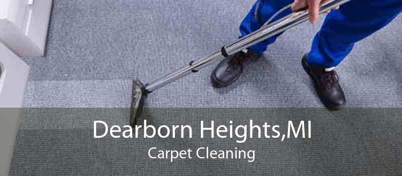 Dearborn Heights,MI Carpet Cleaning