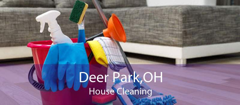 Deer Park,OH House Cleaning