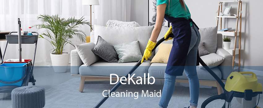 DeKalb Cleaning Maid