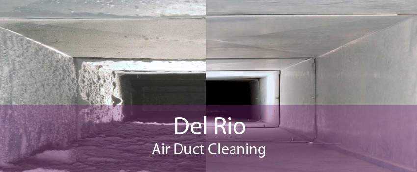Del Rio Air Duct Cleaning