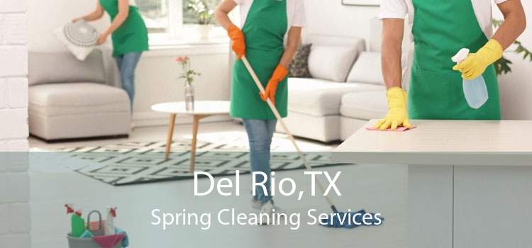 Del Rio,TX Spring Cleaning Services