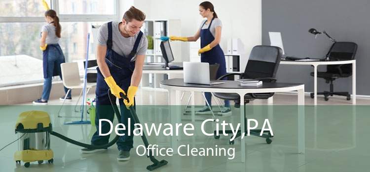 Delaware City,PA Office Cleaning