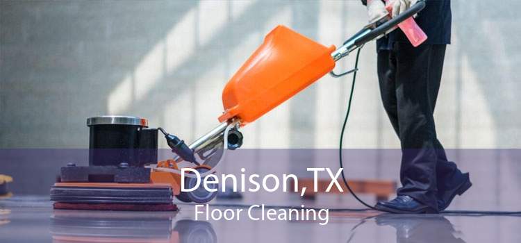 Denison,TX Floor Cleaning