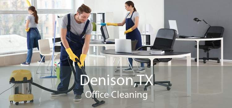Denison,TX Office Cleaning