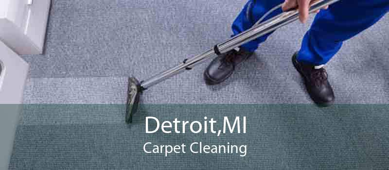 Detroit,MI Carpet Cleaning