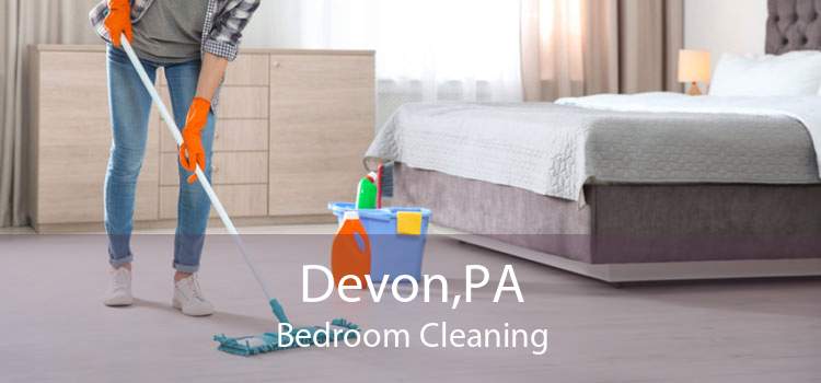 Devon,PA Bedroom Cleaning