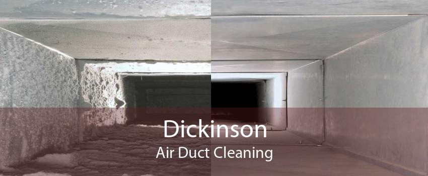 Dickinson Air Duct Cleaning