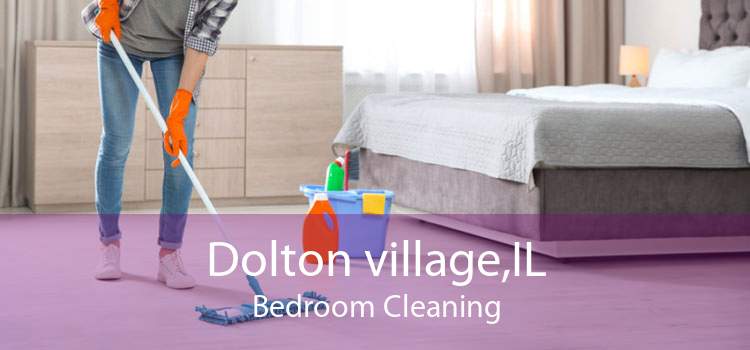 Dolton village,IL Bedroom Cleaning