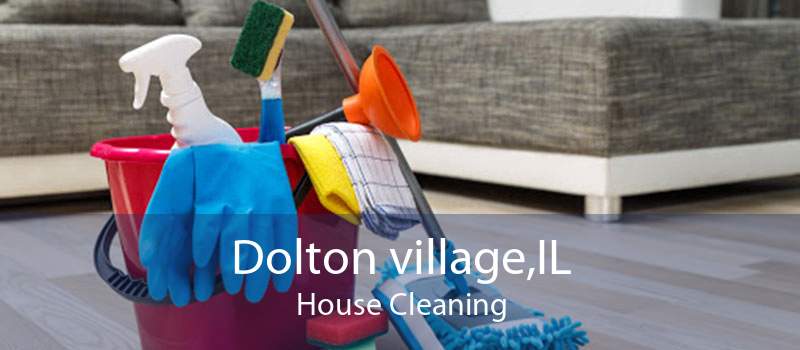 Dolton village,IL House Cleaning