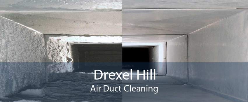 Drexel Hill Air Duct Cleaning