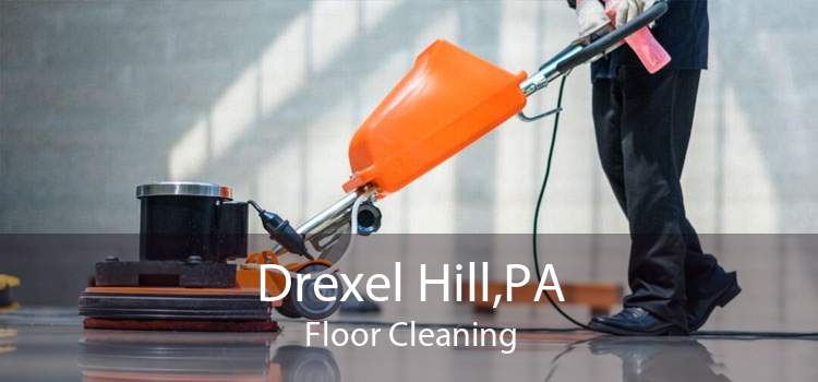 Drexel Hill,PA Floor Cleaning