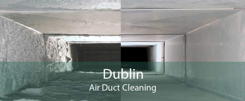Dublin Air Duct Cleaning