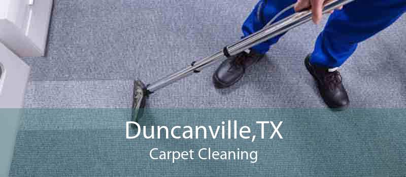 Duncanville,TX Carpet Cleaning