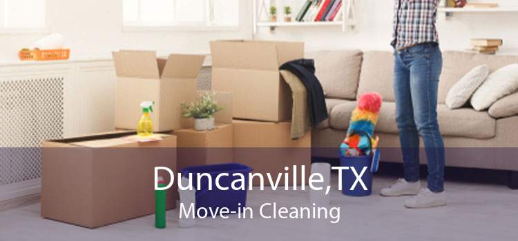 Duncanville,TX Move-in Cleaning