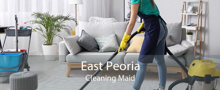 East Peoria Cleaning Maid