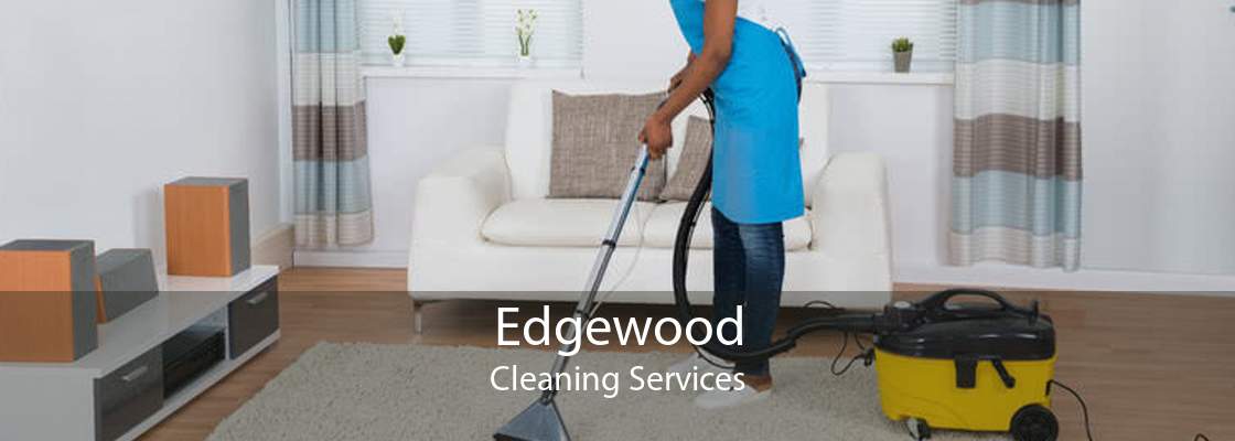 Edgewood Cleaning Services