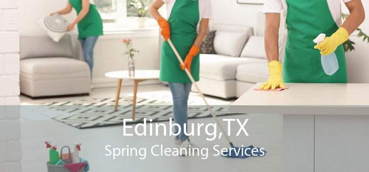 Edinburg,TX Spring Cleaning Services