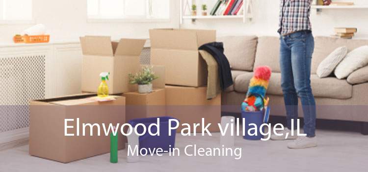 Elmwood Park village,IL Move-in Cleaning