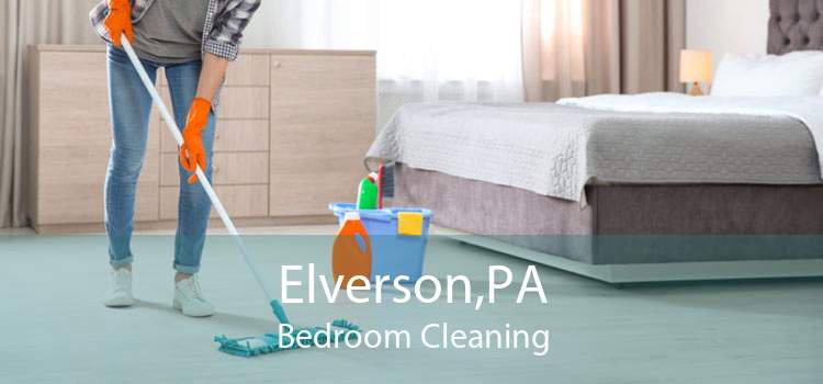 Elverson,PA Bedroom Cleaning