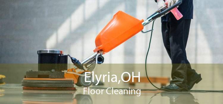 Elyria,OH Floor Cleaning