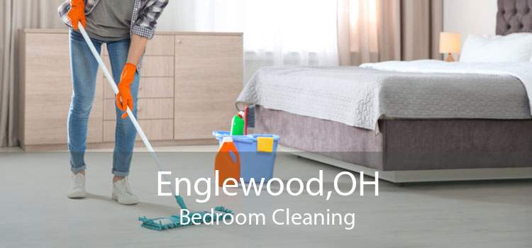 Englewood,OH Bedroom Cleaning