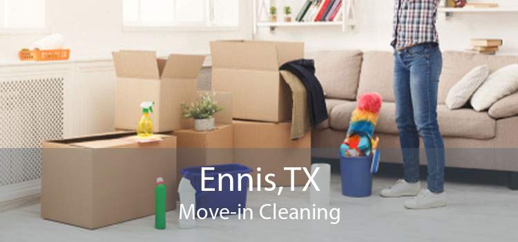 Ennis,TX Move-in Cleaning