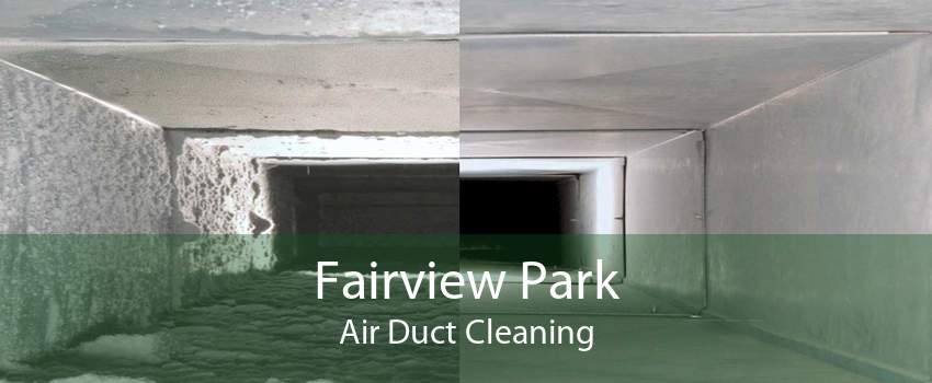 Fairview Park Air Duct Cleaning