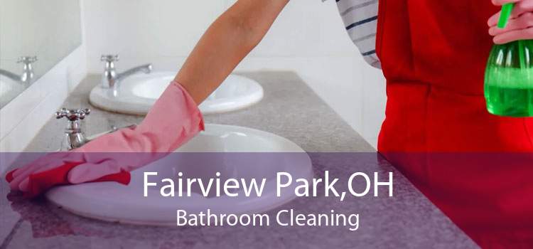 Fairview Park,OH Bathroom Cleaning