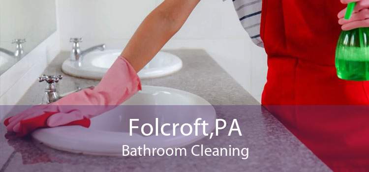 Folcroft,PA Bathroom Cleaning