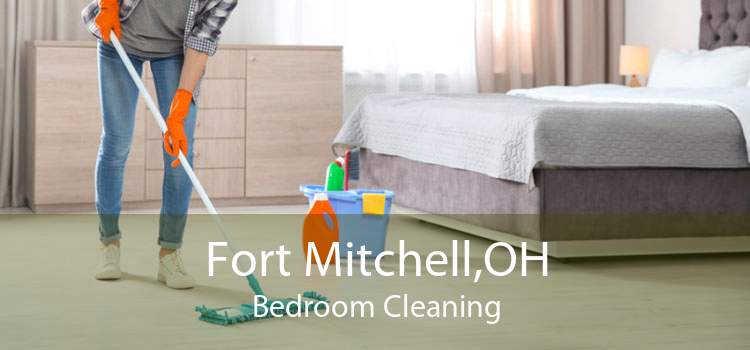 Fort Mitchell,OH Bedroom Cleaning