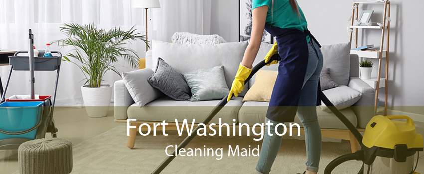 Fort Washington Cleaning Maid