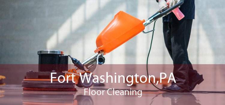 Fort Washington,PA Floor Cleaning