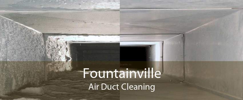Fountainville Air Duct Cleaning