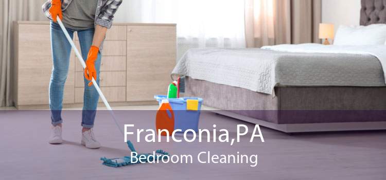 Franconia,PA Bedroom Cleaning
