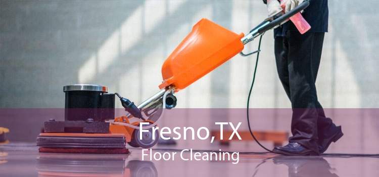Fresno,TX Floor Cleaning